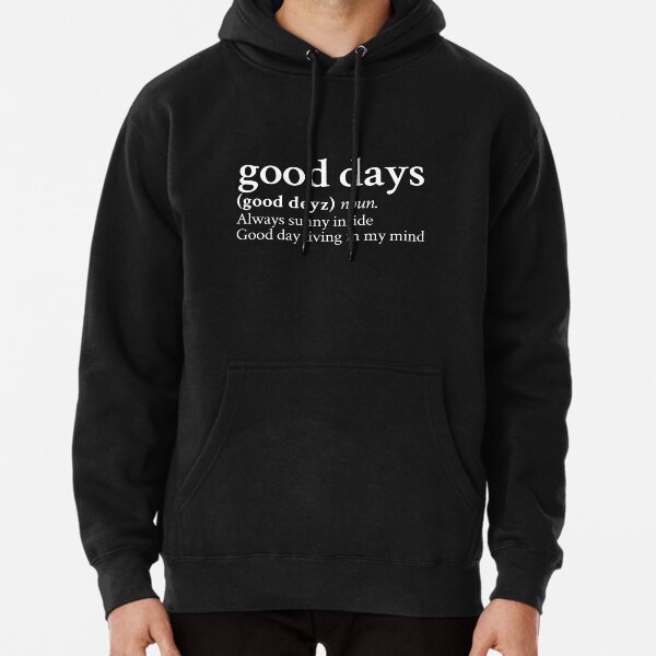 Good Days by SZA Stick The Song Pullover Hoodie